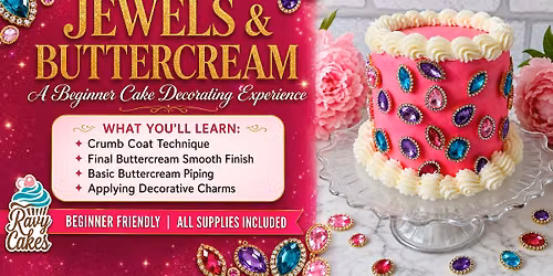 Jewels & Buttercream: A Beginner Cake Decorating Experience