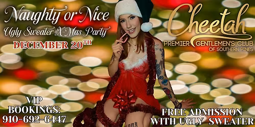 Ugly Christmas Sweater Party @ Cheetah of Southern Pines! Sat. Dec.20th