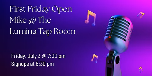 First Friday Open Mic Night at The Lumina Theater Tap Room