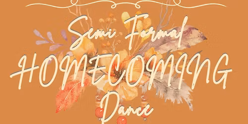 Fall Homecoming Semi-Formal Dance