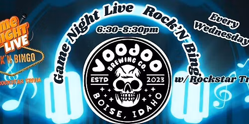 Game Night Live Rock'N Bingo w\/ Rockstar Trivia is at Voodoo Brewing Boise!