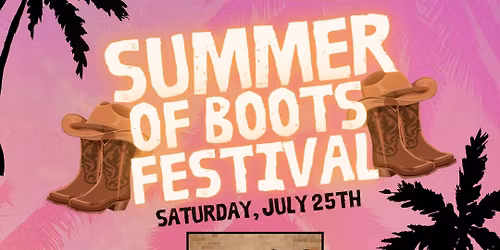 Summer of Boots Festival Presented by Froggy 107.7