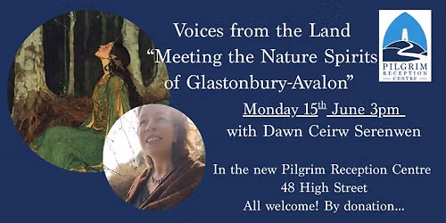 Voices from the Land \u201cMeeting the Nature Spirits of Glastonbury-Avalon\u201d