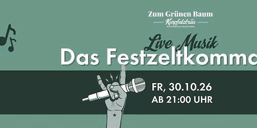 Das Festzeltkommando - Live Musik im Gr\u00fcnen Baum