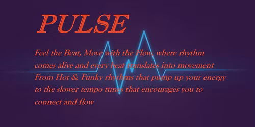 Pulse - Feel the Beat, Move with the Flow