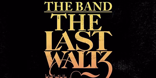 The Band's Last Waltz (50 Years of Music)