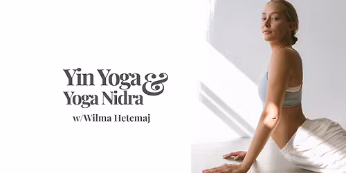 Yin yoga & Yoga Nidra with Wilma Hetemaj