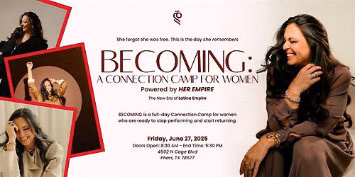 BECOMING: A Connection Camp for Women Powered by HER EMPIRE