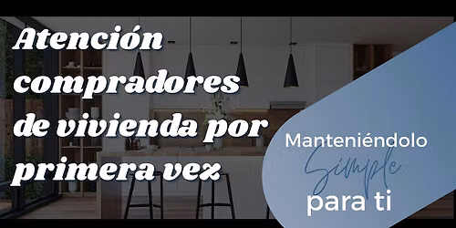 Curso para Compradores de Casa por Primera Vez 17 y 18 de agosto