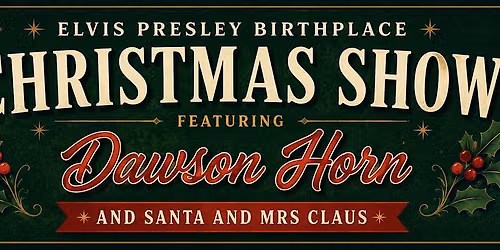 Elvis Presley Birthplace Christmas Show