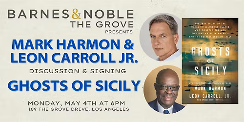 Mark Harmon & Leon Carroll Jr. discuss GHOSTS OF SICILY at BN The Grove