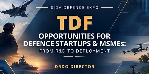 TDF Opportunities for Defence Startups and MSMEs