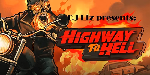 Highway to Hell with DJ Lizz
