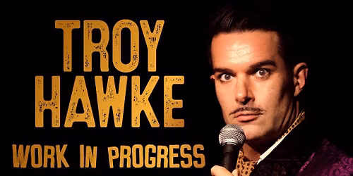 Troy Hawke at Assembly Hall Theatre