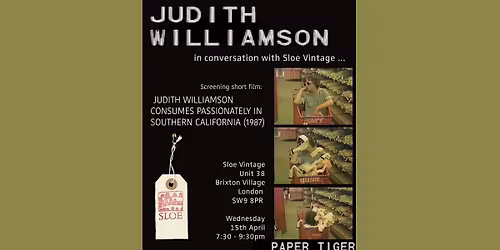 Screening - Judith Williamson Consumes Passionately in Southern California
