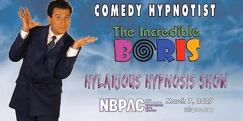  NBPAC presents Boris Cherniak\u2019s Hylarious Hypnosis Show