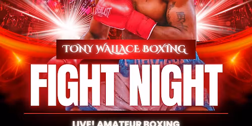 TONY WALLACE BOXING FIGHT NIGHT