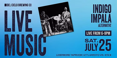 Live Music ft. Indigo Impala @ DCB Livermore
