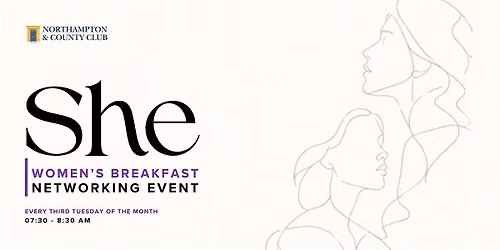 She, ladies only networking breakfast.