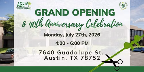 AGE of Central Texas HQ Grand Opening & 40th Anniversary Celebration