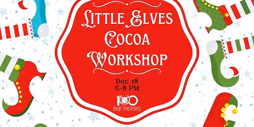 Little Elves Cocoa Workshop