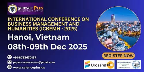 International Conference on Business Management and Humanities (ICBEMH \u2013 2025)