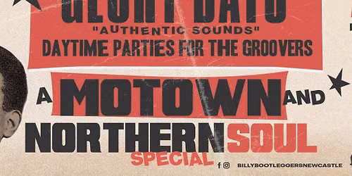 GLORY DAYS - A Motown & Northern Soul Special