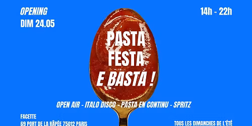 PASTA FESTA E BASTA ! Open air, pasta en continu & italodisco !