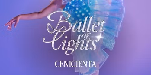 Ballet of Lights: Cenicienta en un Espect\u00e1culo Deslumbrante