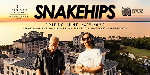 SNAKEHIPS - Miramar Beach, FL