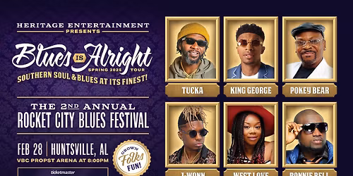 The Blues Is Alright Tour: King George  Tucka  Pokey Bear & West Love