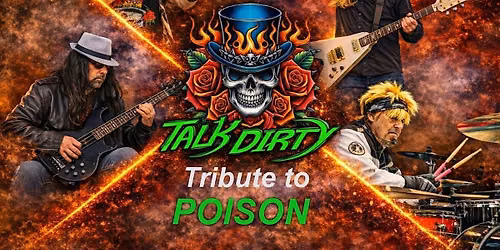 Talk Dirty - A Tribute to Poison