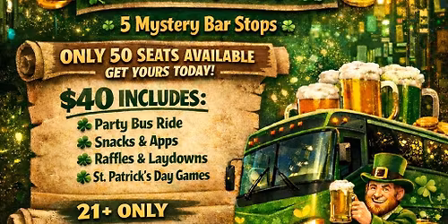 SHAMROCKS SHENANIGANS ST. PATTY'S DAY BAR BUS CRAWL