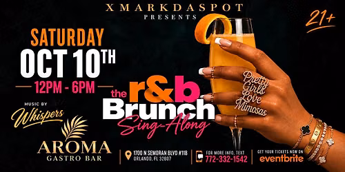 The R&B Brunch Sing-Along Oct 10th \u201cOrlando \u201c