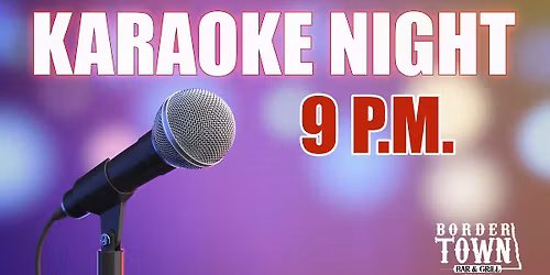 Karaoke Night @ BorderTown