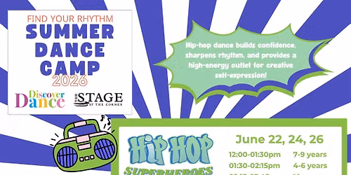 Summer Dance Camp: Hip Hop Superheroes 