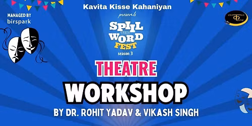 Theatre Workshop - Spill The Word Fest Season 3