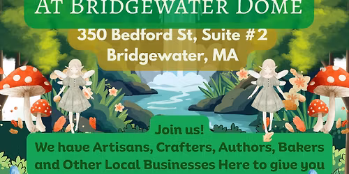 \ud83c\udf32\ud83e\uddda\u200d\u2640\ufe0f\u2728 The Enchanted Forest Market \ud83c\udf44\ud83c\udf3f\u2728 at Bridgewater Dome