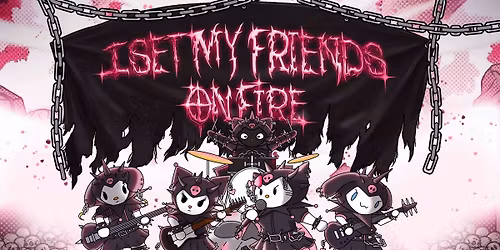 I Set My Friends On Fire