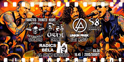 Fanatics Tribute Night - S8 Underground Club | LINKIN PARK | AVENGED SEVENFOLD | CREAM | RADICS B\u00c9LA