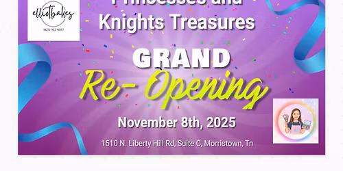 Princesses & Knights Treasures Grand Re-Opening