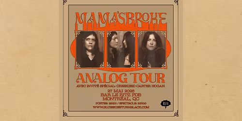 MAMA'S BROKE - Montr\u00e9al