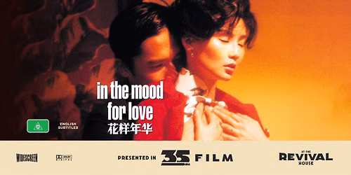 In the Mood for Love (G) PRESENTED IN 35MM FILM & English Subtitles