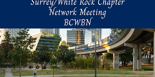 Surrey\/White Rock Chapter Network Meeting