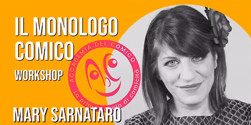 IL MONOLOGO COMICO Workshop con Mary Sarnataro