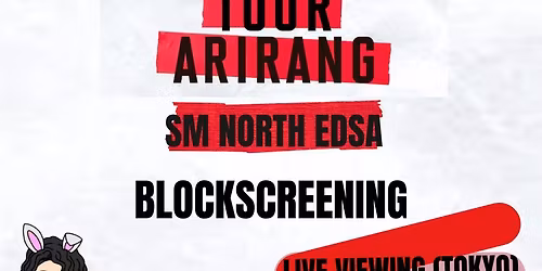 BTS World Tour Arirang Concert in TOKYO Liveviewing (SM North Edsa)
