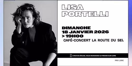 Sc\u00e8ne Chanson - concert de LISA PORTELLI - Caf\u00e9 concert LA ROUTE DU SEL