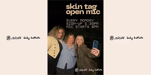 Skin Tag | Comedy Open Mic @ nico's
