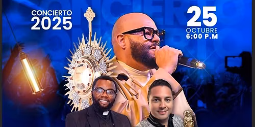 Concierto de Alabanza y Adoraci\u00f3n 2025
