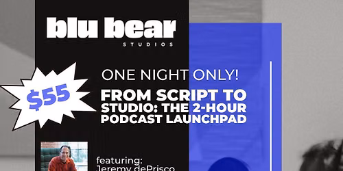 From Script to Studio: The 2-Hour Podcast Launchpad
